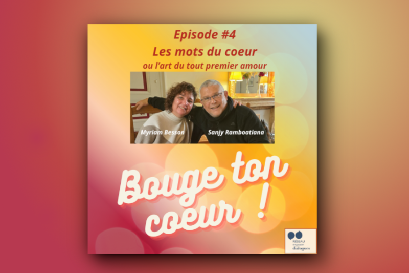 Radiobastides - Envie de Sagesse Bouge ton coeur 4 - Les mots du cœur