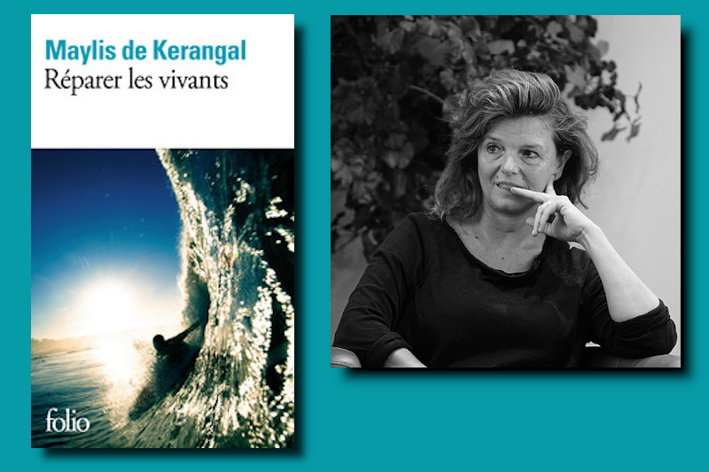 Radiobastides - Livres à vous Réparer les vivants - Maylis de Kerangal